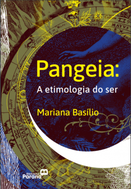 Pangeia: A etimologia do ser