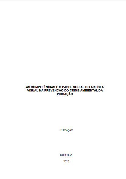 As competências e o papel social do Artista Visual na prevenção do crime ambiental da pichação