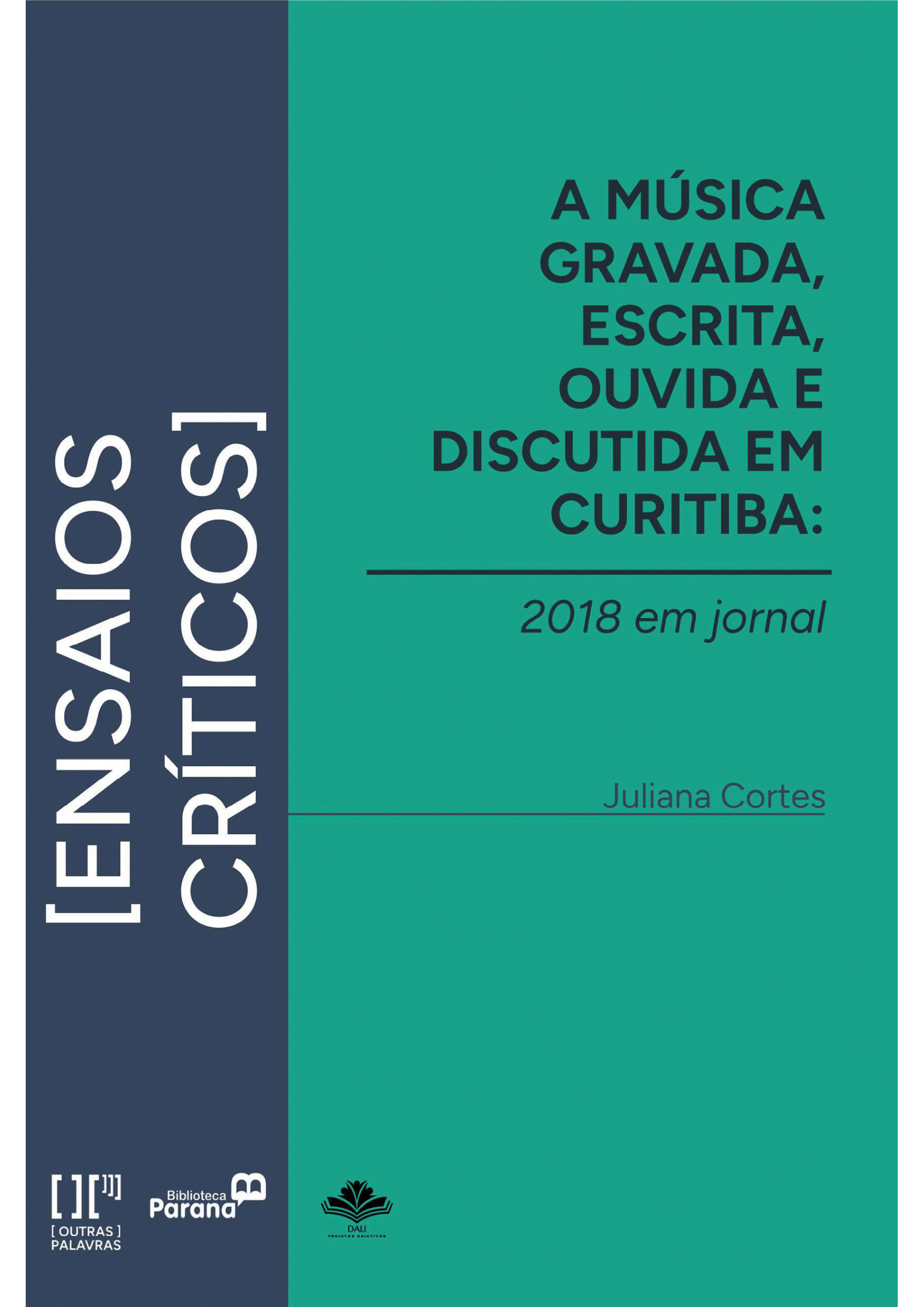 A música gravada, escrita, ouvida e discutida em Curitiba