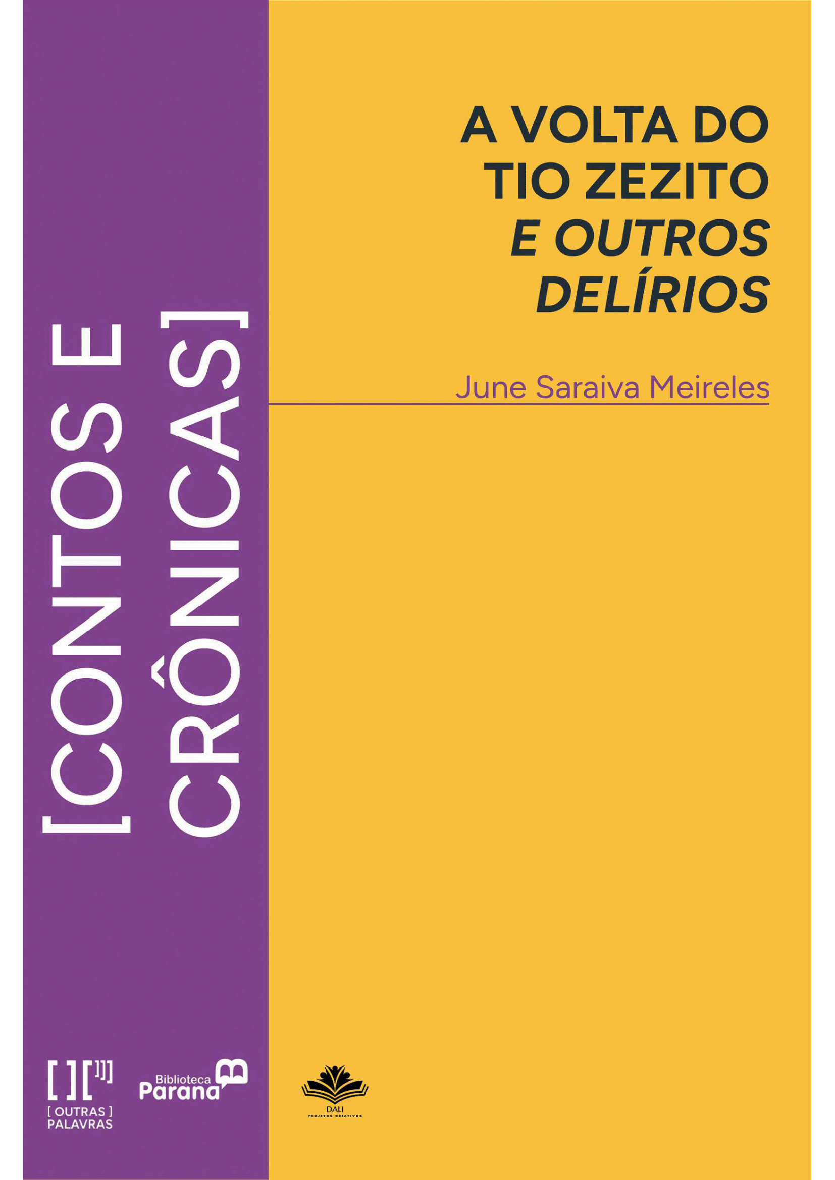 A volta do tio Zezito e outros delírios