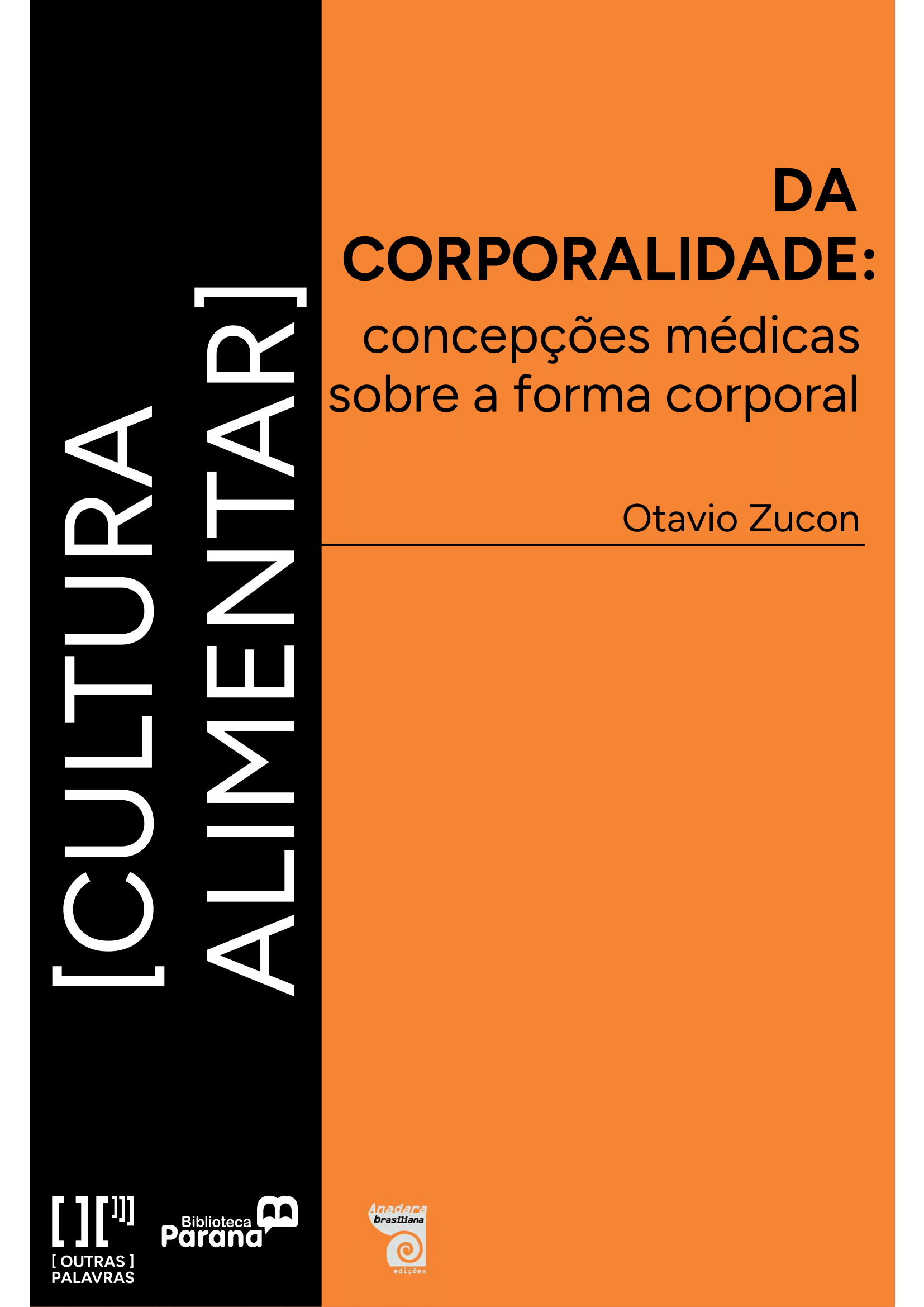 Da corporalidade: concepções médicas sobre a forma corporal
