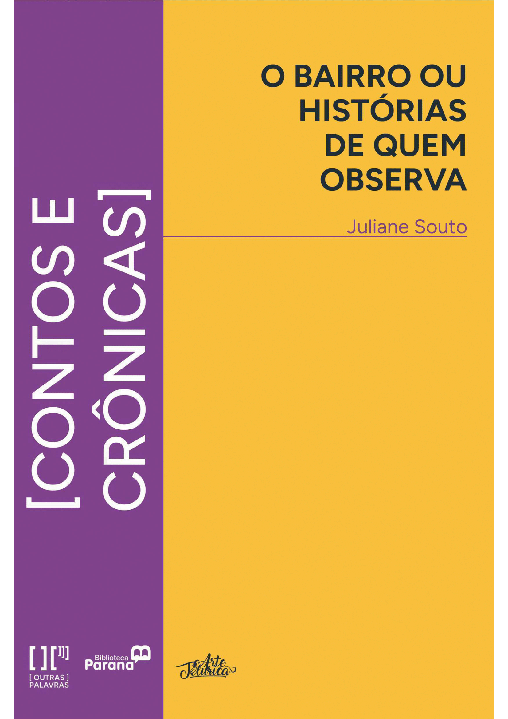 O bairro ou histórias de quem observa
