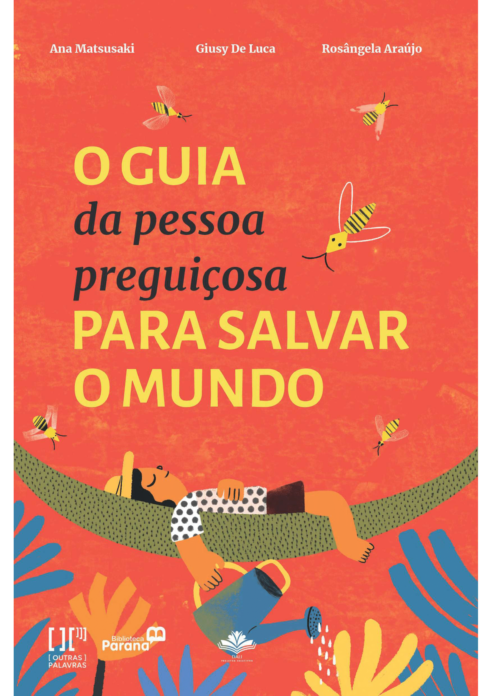O guia da pessoa preguiçosa para salvar o mundo