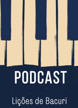 Podcast Lições de Bacuri