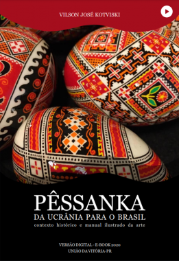 Pêssanka - da Ucrânia para o Brasil