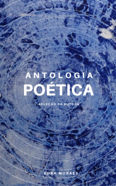 Antologia Poética | Seleção da autora