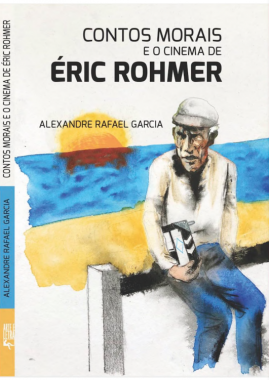 Contos morais e o Cinema de Éric Rohmer