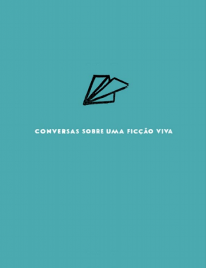Conversas sobre uma Ficção Viva