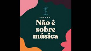 Não é sobre o som