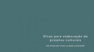 Dicas para elaboração de projetos culturais
