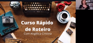 Curso rápido de roteiro com Angélica Cristina